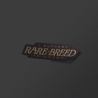 I Support Rare Breed Triggers