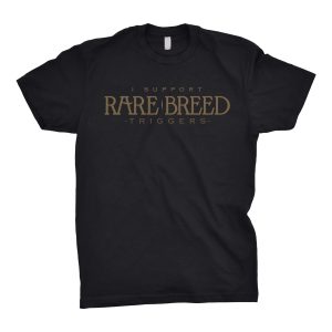 I Support Rare Breed Triggers