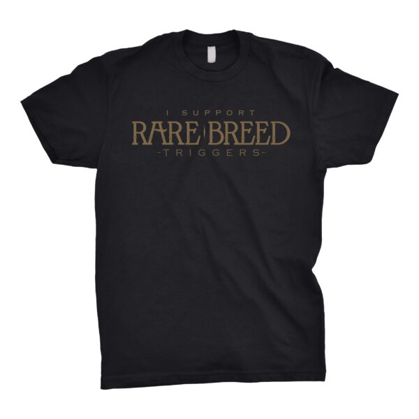I Support Rare Breed Triggers