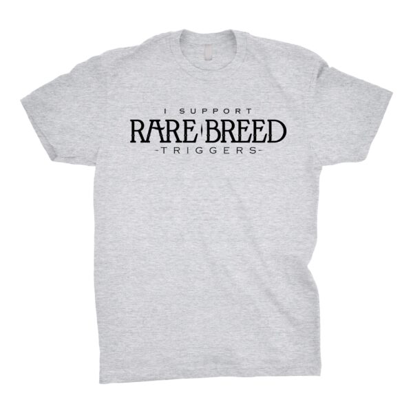I Support Rare Breed Triggers